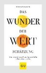 Das Wunder der Wertschätzung - HALLER,  Reinhard - 9783833867446