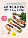 Abnehmen mit dem Darm - Dr. med. Suzann Kirschner-Brouns ; Prof. Dr. med. Wolfgang Kruis ; Ira König - 9783833867910