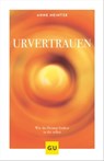 Urvertrauen - Anne Heintze - 9783833873331