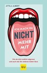 Ich mach da nicht mehr mit - Attila Albert - 9783833874758