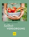 Das große GU Buch Selbstversorgung - Harald Harazim ; Renate Hudak - 9783833874840