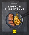 Einfach gute Steaks - Nico Stanitzok - 9783833875410
