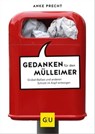 Gedanken für den Mülleimer - Anke Precht - 9783833877049