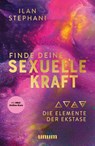 Finde deine sexuelle Kraft - Ilan Stephani - 9783833881275