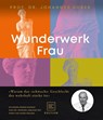 Wunderwerk Frau - Johannes Huber - 9783833882036