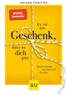 Es ist ein Geschenk, dass es dich gibt - Melanie Pignitter - 9783833884153