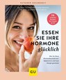 Essen Sie Ihre Hormone glücklich - Susanne Esche-Belke ; Suzann Kirschner-Brouns - 9783833885471