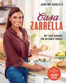 Casa Zarrella - Johann Lafer ; Jana Ina Zarrella - 9783833885884