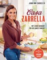 Casa Zarrella - Jana Ina Zarrella ; Johann Lafer - 9783833886164