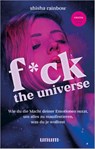 F*ck the Universe - Shisha Rainbow - 9783833888274