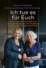 Ich tue es für Euch - Margot Friedländer ; Sabine Leutheusser-Schnarrenberger - 9783833890000