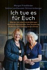 Ich tue es für Euch - Margot Friedländer ; Sabine Leutheusser-Schnarrenberger - 9783833890017