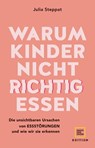 Warum Kinder nicht richtig essen - Julia Steppat - 9783833891342