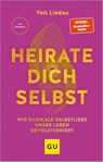 Heirate dich selbst - Veit Lindau - 9783833892721