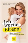 Ich werde Eltern - Sarah Valentina Winkhaus - 9783833893070