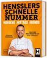 Hensslers Schnelle Nummer - morgens, mittags, abends - Steffen Henssler - 9783833896316