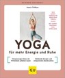 Yoga für mehr Energie und Ruhe - Anna Trökes - 9783833898877