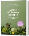 Meine 80 besten Rezepte für eine gesunde Leber - Matthias Riedl - 9783833899423