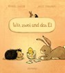 Wir zwei und das Ei - Michael Engler - 9783833906565
