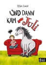 Und dann kam Juli - Petra Eimer - 9783833906589