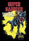 Supersaurier - Kampf der Raptoren - BURRIDGE,  Jay Jay ; West, Chris ; Schumacher, Rainer - 9783833907098