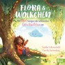 Flora und Wölkchen - Mit Mut fangen die schönsten Geschichten an - Sophie Schoenwald - 9783833907937