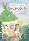 Die kleine Fee Lavendula - Willkommen in der Zauberpraxis - Katharina E. Volk - 9783833909788
