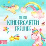 Meine Kindergartenfreunde - Einhörner -  - 9783833909979
