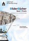 Bilderbücher - Band 2. Praxis - Julia Knopf ; Ulf Abraham - 9783834020093
