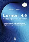 Lernen 4.0 - Pädagogik vor Technik - Klaus Zierer - 9783834020307