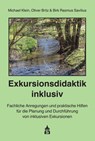 Exkursionsdidaktik inklusiv - Michael Klein ; Oliver Britz ; Birk Rasmus Savilius - 9783834021847