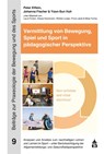 Vermittlung von Bewegung, Spiel und Sport in pädagogischer Perspektive - Peter Elflein ; Johanna Fischer ; Yoon-Sun Huh - 9783834022738