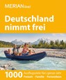 MERIAN live! Reiseführer Deutschland nimmt frei - Anja Zeller ;  Emil Lenoire ;  Sabine Müller ;  Ralf Nestmeyer ;  Axel Nowak ;  Simon Pause ;  Peer Pierrot ;  Verónica Reisenegger ;  Gernot Schnedlitz ;  Suse Stroner ;  Claudia Weber ;  Karin Willen ;  Heidi Bauer ;  Anja Bech ;  Gisela Buddée ;  Birgit Chlupacek ;  Carsten Dohme ;  Gaby Funk ;   - 9783834222817