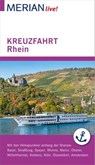 MERIAN live! Reiseführer Kreuzfahrt Rhein - Christel Juchniewicz - 9783834226389