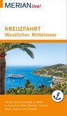MERIAN live! Reiseführer Kreuzfahrt westliches Mittelmeer - Holger Wolandt - 9783834226396