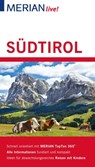 MERIAN live! Reiseführer Südtirol - Annette Rübesamen - 9783834229472