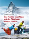 HOLIDAY Reisebuch: Eine Familie, zwei Räder und das Abenteuer unseres Lebens - André Schumacher - 9783834229991