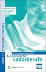 Die handlungsorientierte Ausbildung für Laborberufe 1 - Wolf Rainer Less ; Melanie Fleckenstein ; Wolfgang Gottwald - 9783834333162