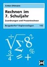 Rechnen im 7. Schuljahr - OTTMANN,  Anton - 9783834422217