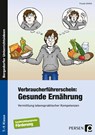 Verbraucherführerschein: Gesunde Ernährung - Frauke Steffek - 9783834432674
