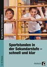 Sportstunden in der Sekundarstufe - schnell und klar - Stephan Kaufhold - 9783834434715