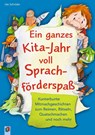 Ein ganzes Kita-Jahr voll Sprachförderspaß - Ute Schröder - 9783834624246
