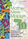 Die Mathe-Merk-Mappe Klasse 10 - Hans J. Schmidt - 9783834625182