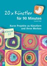 20 x Künstler für 90 Minuten Klasse 1/2 - Susanne Vogt - 9783834627483
