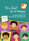 30 x DaZ für 45 Minuten - Klasse 3/4 - Nina Wilkening - 9783834629678