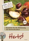 Bausteine für die Aktivierung von Demenzkranken: Herbst - Tanja Stein - 9783834630209