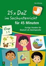 25 x DaZ im Sachunterricht für 45 Minuten - Nina Wilkening - 9783834641496