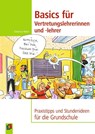 Basics für Vertretungslehrerinnen und -lehrer - Katarina Raker - 9783834641519
