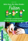 Mini-Kurs für Kita-Kinder: Falten - 8 fertige Lernabenteuer mit den geschickten Zwergen - Susanne Vogt - 9783834642011