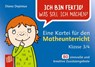 Ich bin fertig! Was soll ich machen? Eine Kartei für den Matheunterricht - Klasse 3/4 - Diana Depireux - 9783834642837
